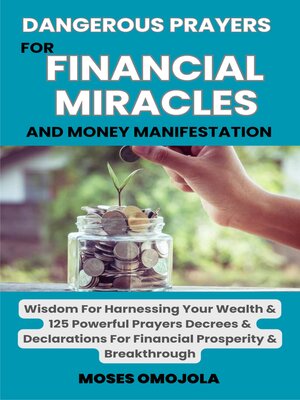 cover image of Dangerous Prayers For Financial Miracles and Money Manifestation